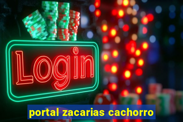 portal zacarias cachorro